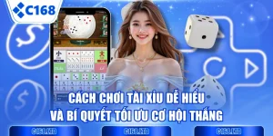 Cách Chơi Tài Xỉu Dễ Hiểu Và Bí Quyết Tối Ưu Cơ Hội Thắng