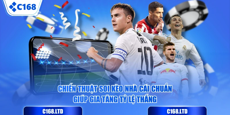 Chiến thuật soi kèo nhà cái chuẩn giúp gia tăng tỷ lệ thắng